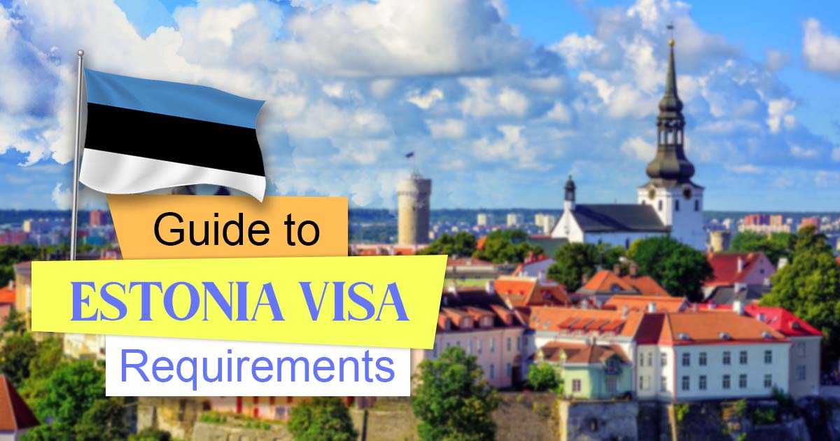 Estonia Tourist Visa Application Process Requirements And Guidelines estonia-tourist-visa-application-process-requirements-and-guidelines